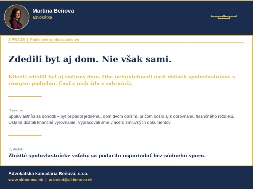 Príklad z praxe - klienti zdedili dom aj byt. Nie však sami.